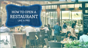 How To Open A Restaurant Like A 30 Year Pro How To Open A Restaurant Like A 30 Year Pro